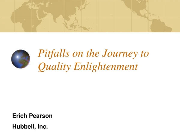 Pitfalls on the Journey to Quality Enlightenment