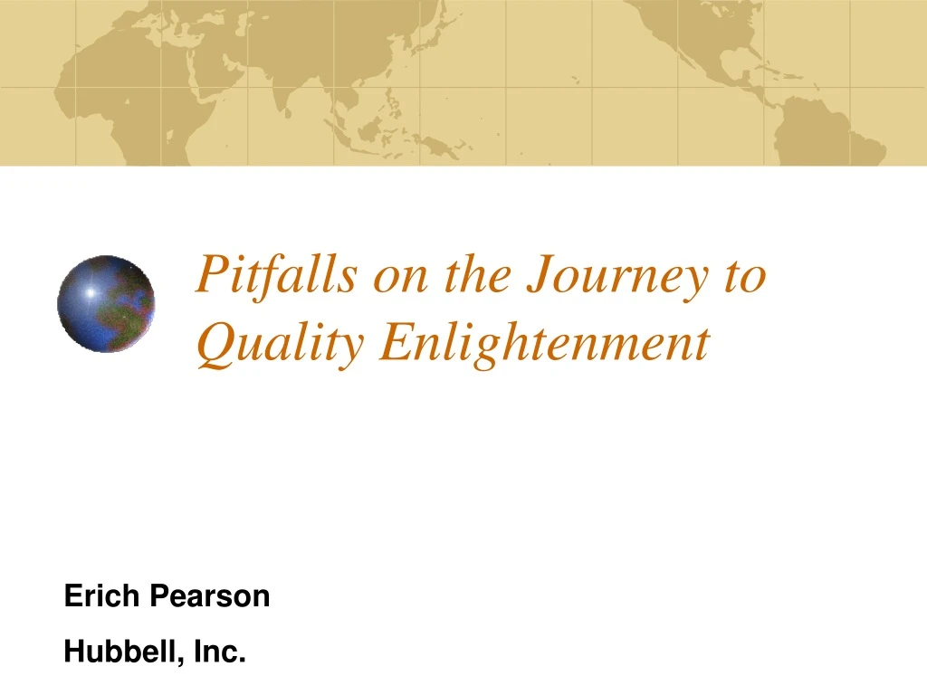pitfalls on the journey to quality enlightenment