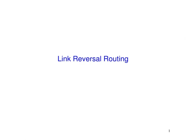 Link Reversal Routing