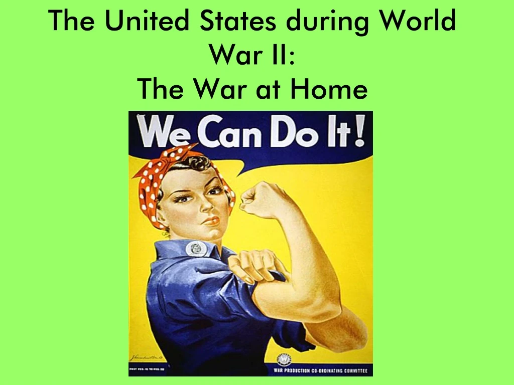 the united states during world war ii the war at home