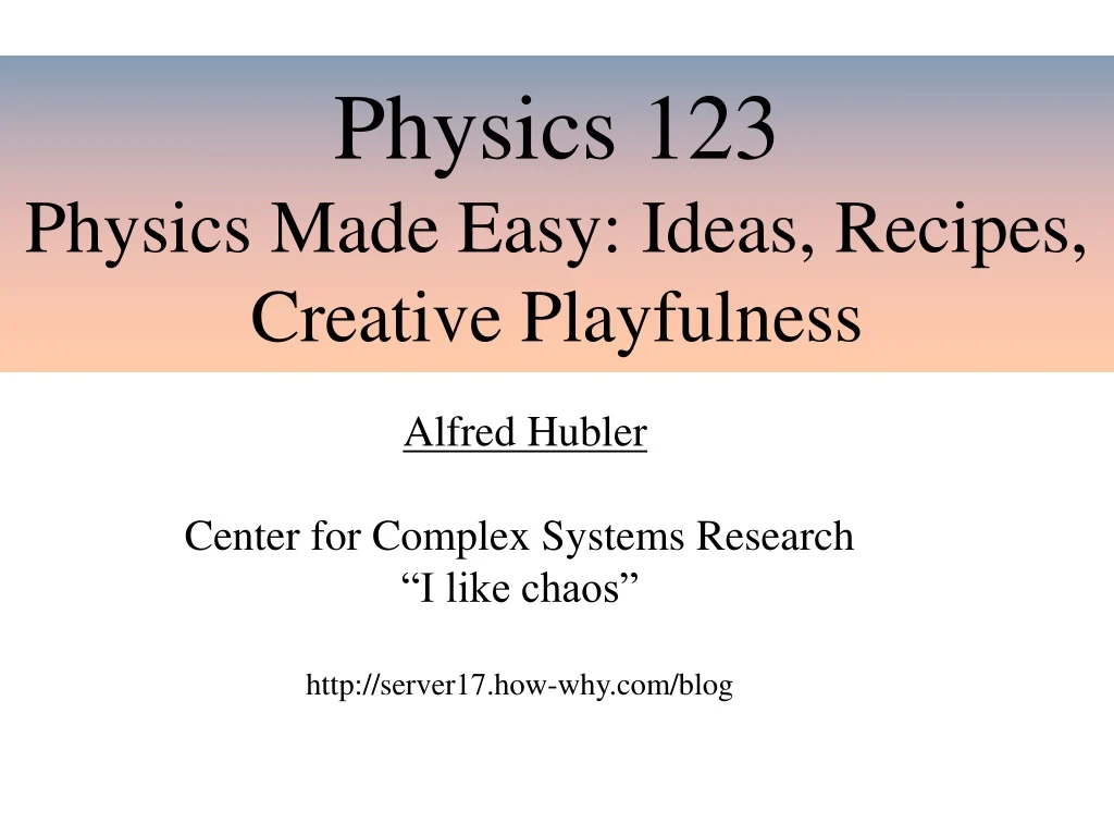 physics 123 physics made easy ideas recipes creative playfulness