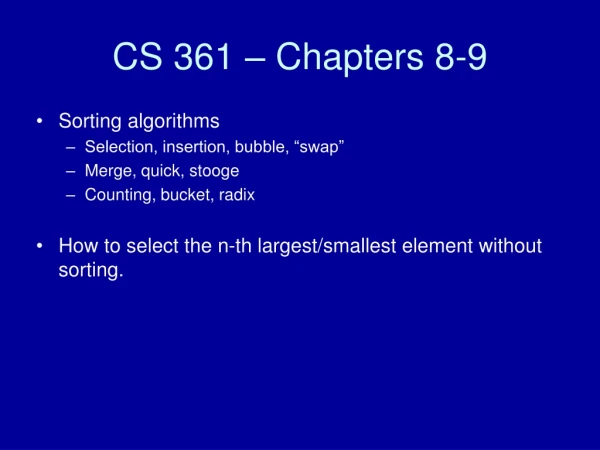 CS 361 – Chapters 8-9