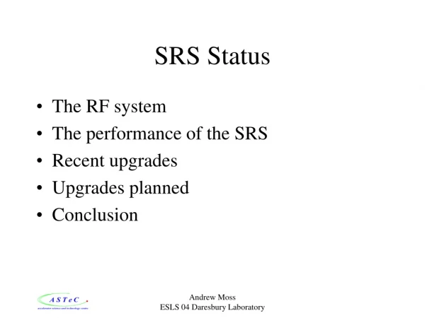 SRS Status