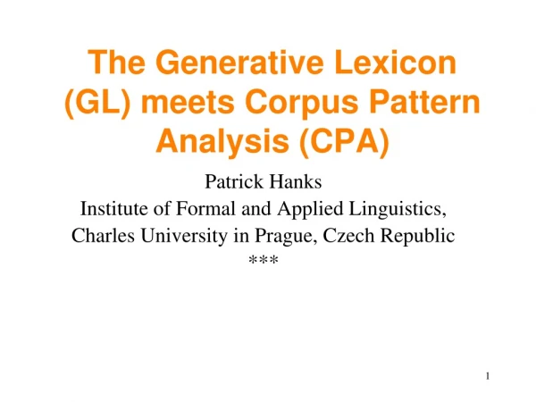 The Generative Lexicon (GL) meets Corpus Pattern Analysis (CPA)