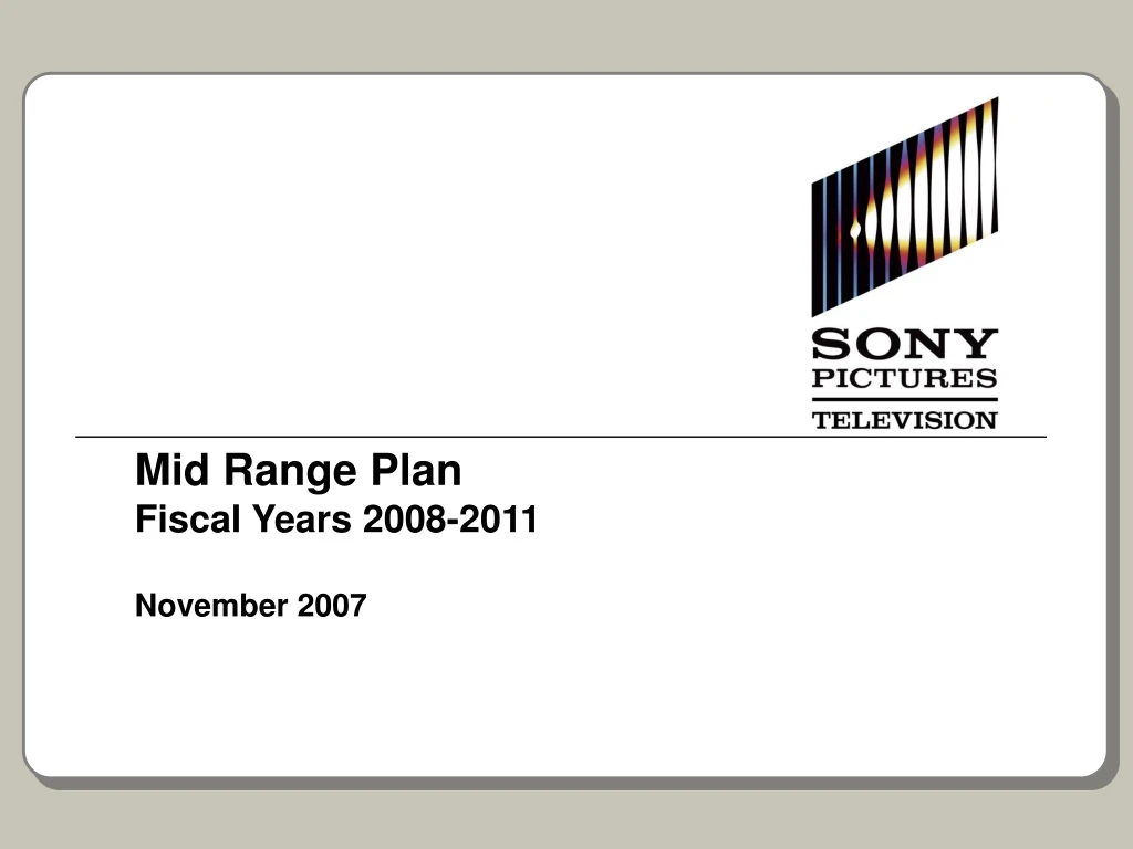 mid range plan fiscal years 2008 2011 november