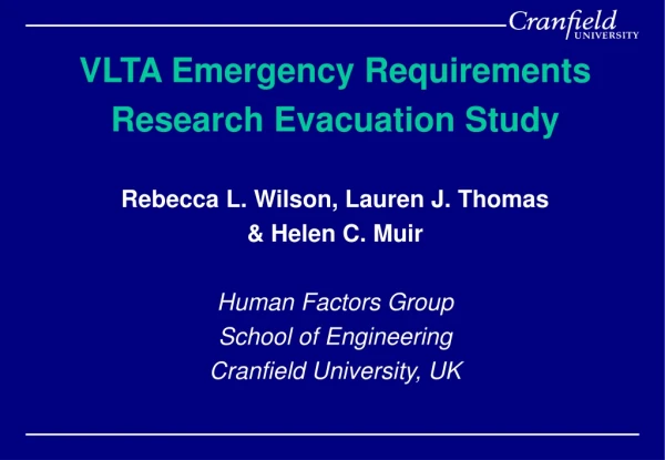 VLTA Emergency Requirements  Research Evacuation Study Rebecca L. Wilson, Lauren J. Thomas