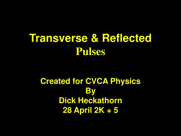 Transverse &amp; Reflected  Pulses