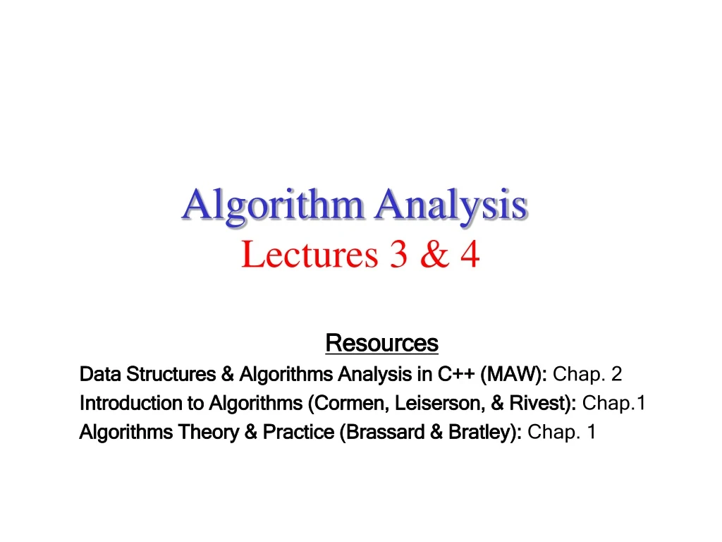 algorithm analysis lectures 3 4