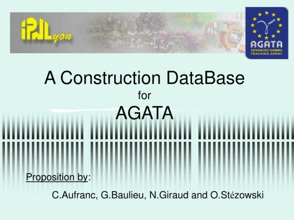 A Construction DataBase for AGATA