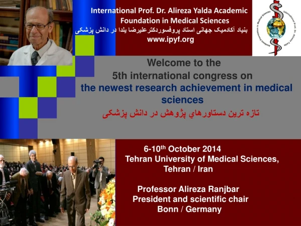 Welcome to the 5th international congress on the newest research achievement in medical sciences