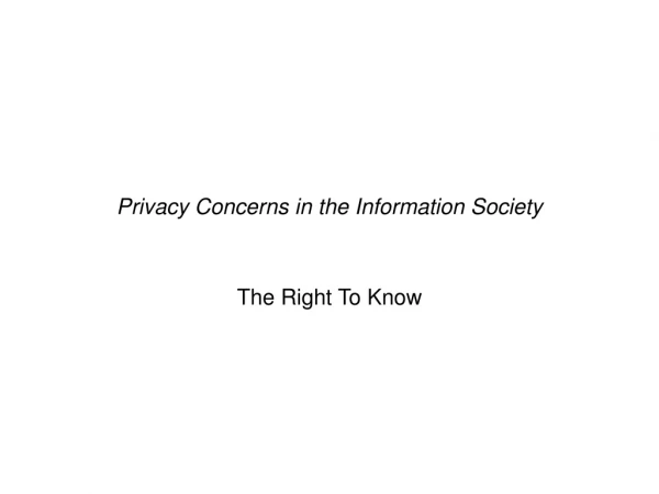 Privacy Concerns in the Information Society