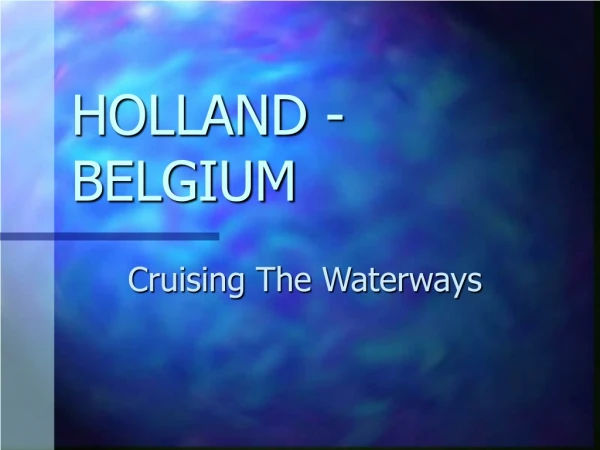 HOLLAND - BELGIUM