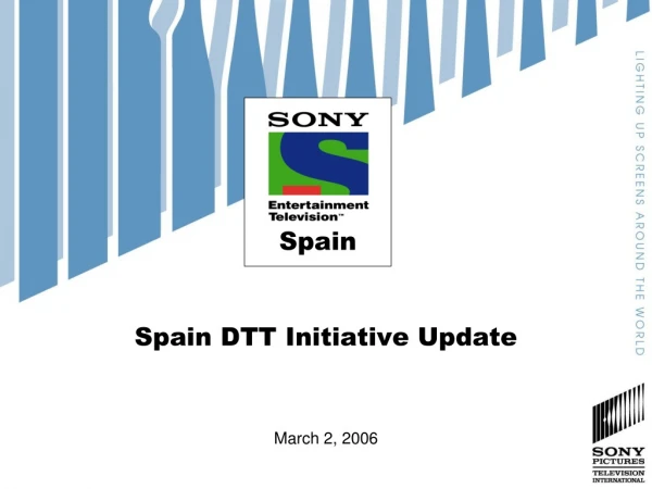 Spain DTT Initiative Update