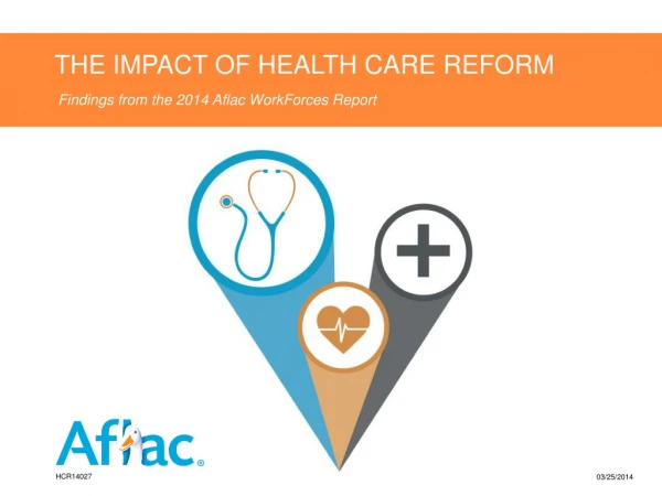 THE IMPACT OF HEALTH CARE REFORM