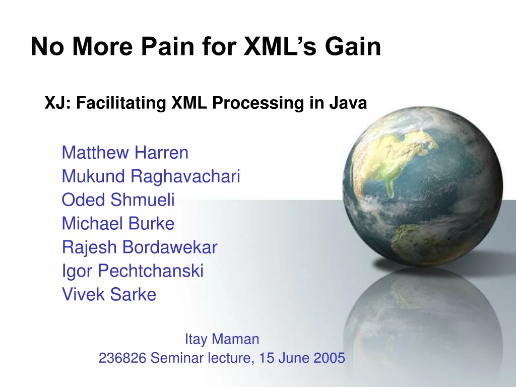 no more pain for xml s gain xj facilitating xml processing in java
