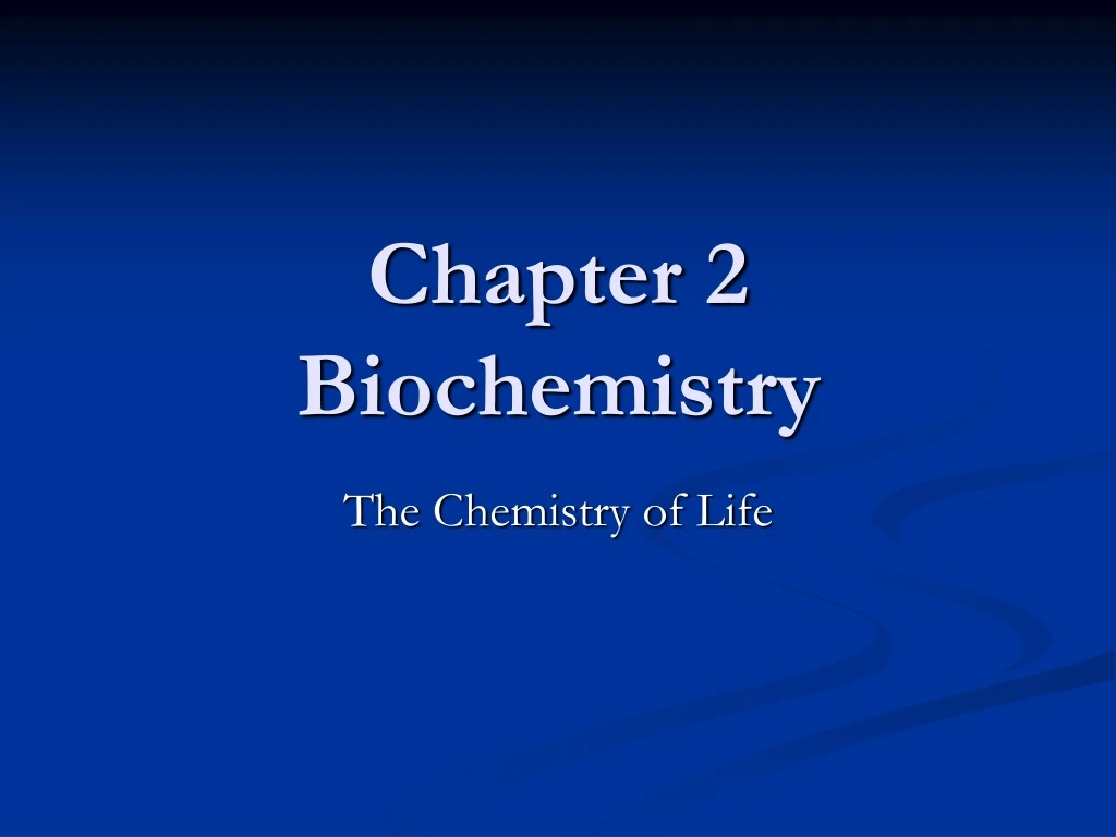 chapter 2 biochemistry