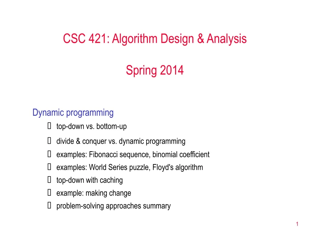 csc 421 algorithm design analysis spring 2014