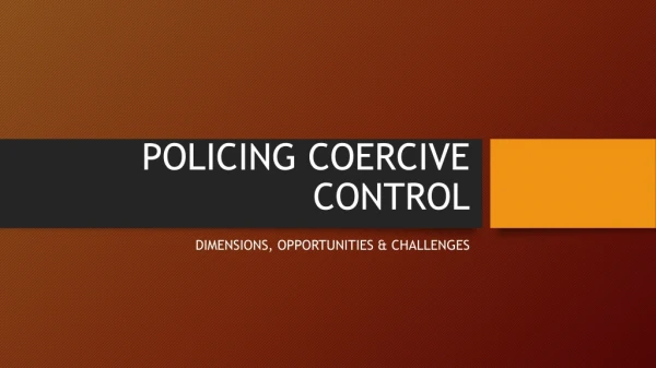 POLICING COERCIVE CONTROL