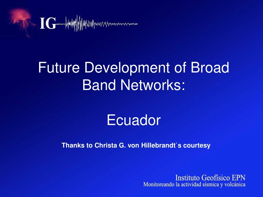 future development of broad band networks ecuador