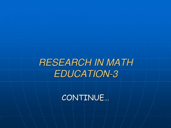 RESEARCH IN MATH EDUCATION-3
