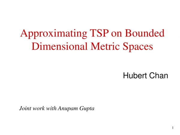Approximating TSP on Bounded Dimensional Metric Spaces