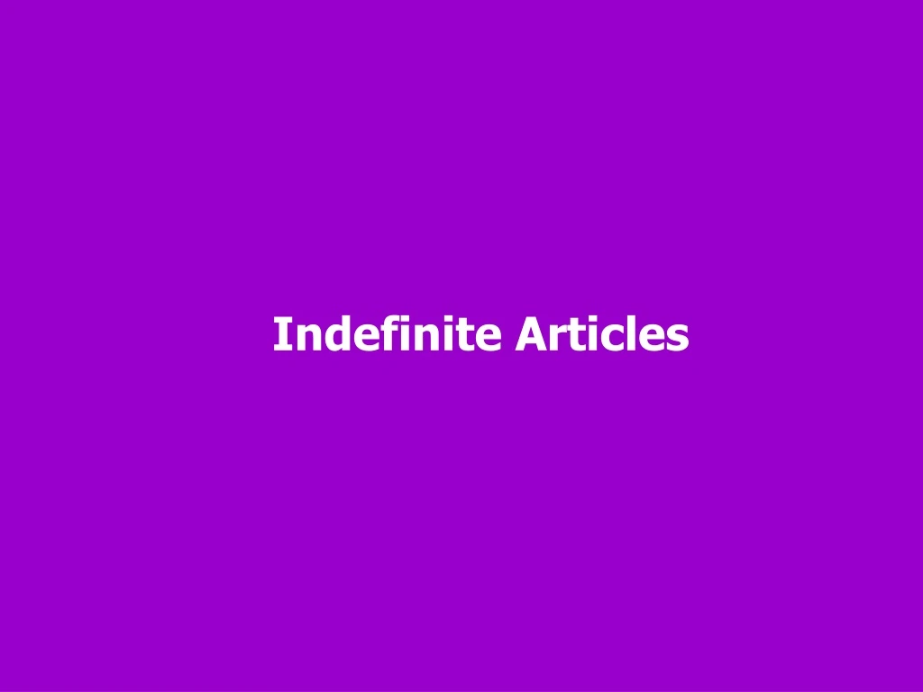 indefinite articles