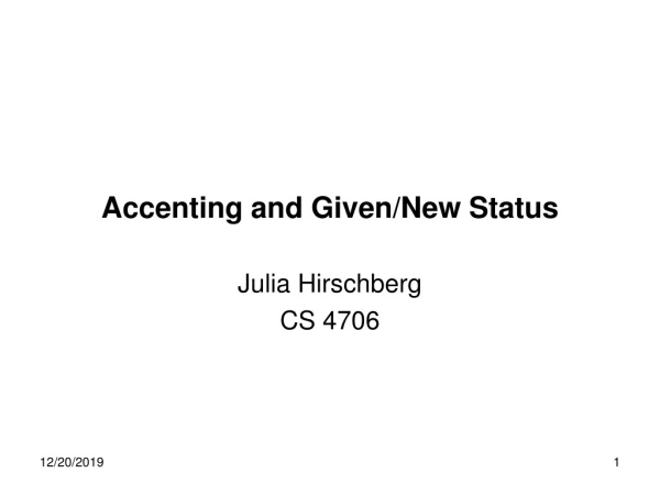 Accenting and Given/New Status