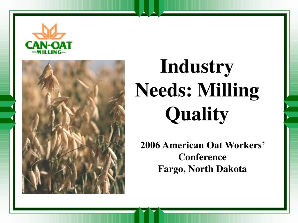 industry needs milling quality