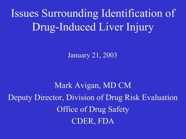 Issues Surrounding Identification of Drug-Induced Liver Injury