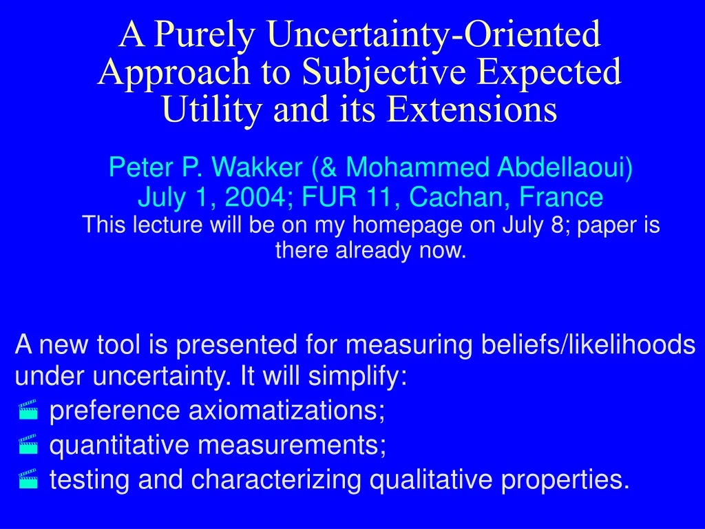 a purely uncertainty oriented approach