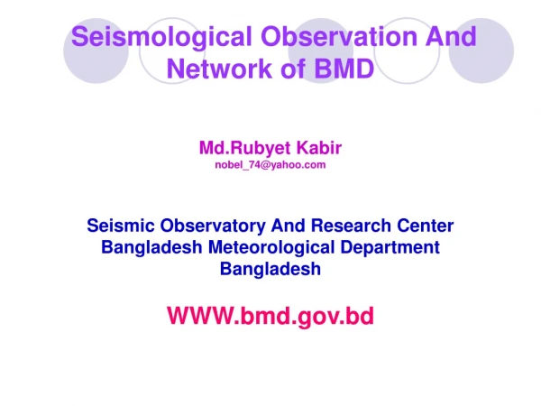 Seismological Observation And Network of BMD