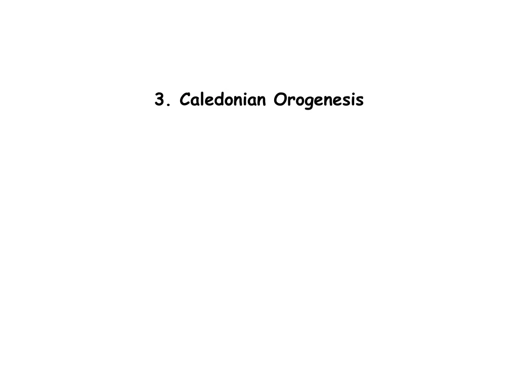 3 caledonian orogenesis