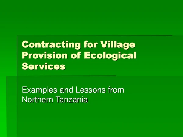 Contracting for Village Provision of Ecological Services