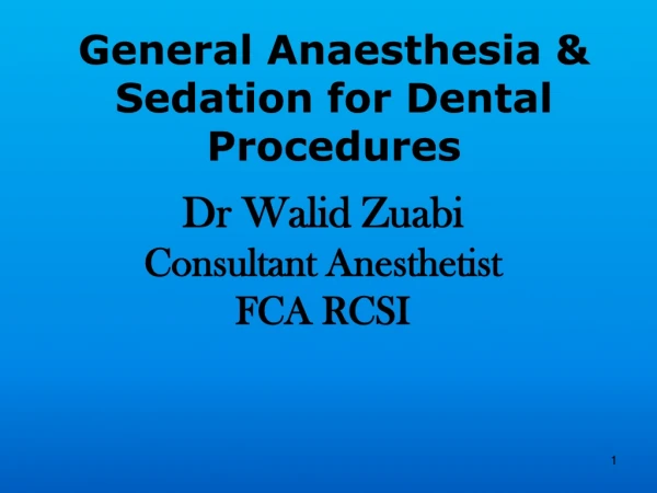 General Anaesthesia &amp; Sedation for Dental Procedures