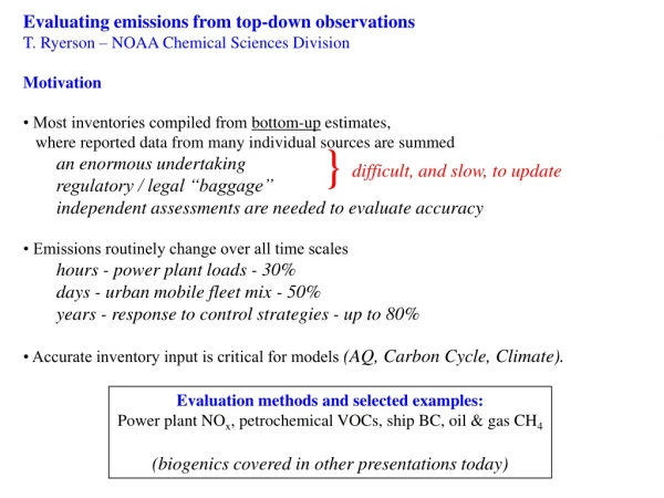 Evaluating emissions from top-down observations T. Ryerson – NOAA Chemical Sciences Division
