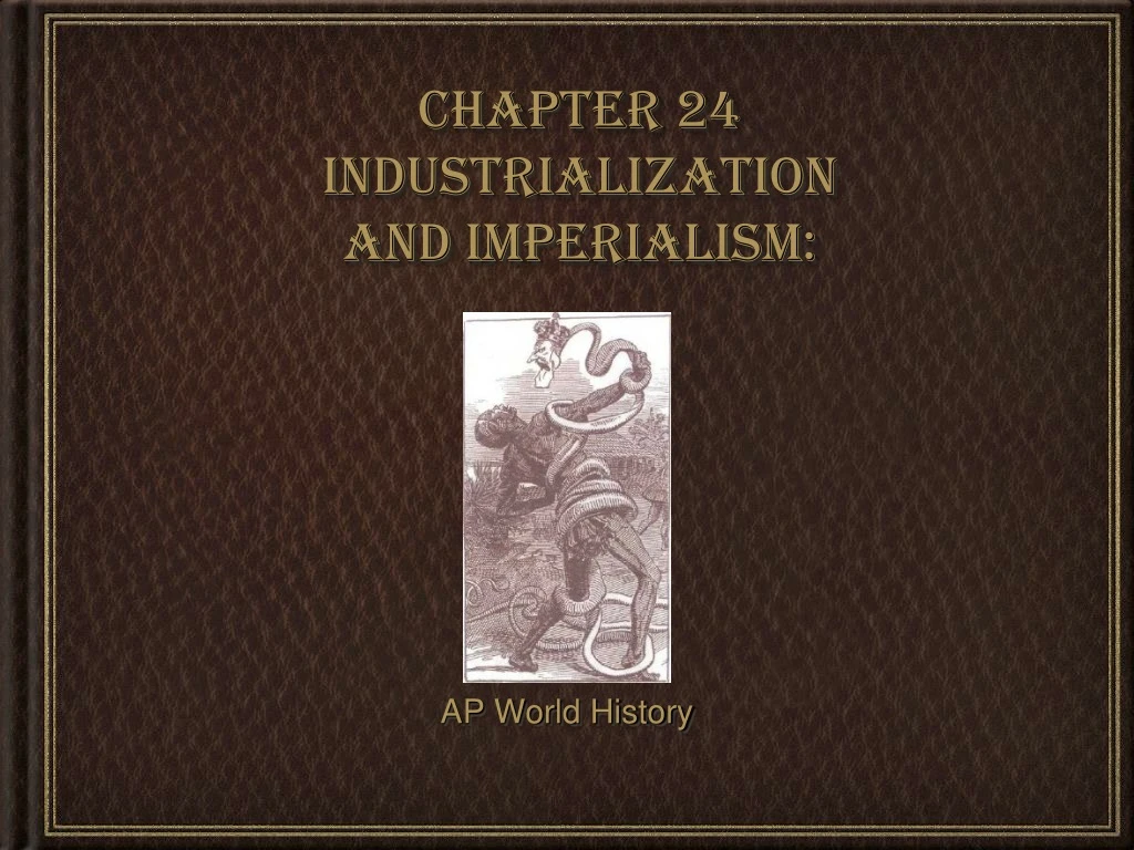 chapter 24 industrialization and imperialism