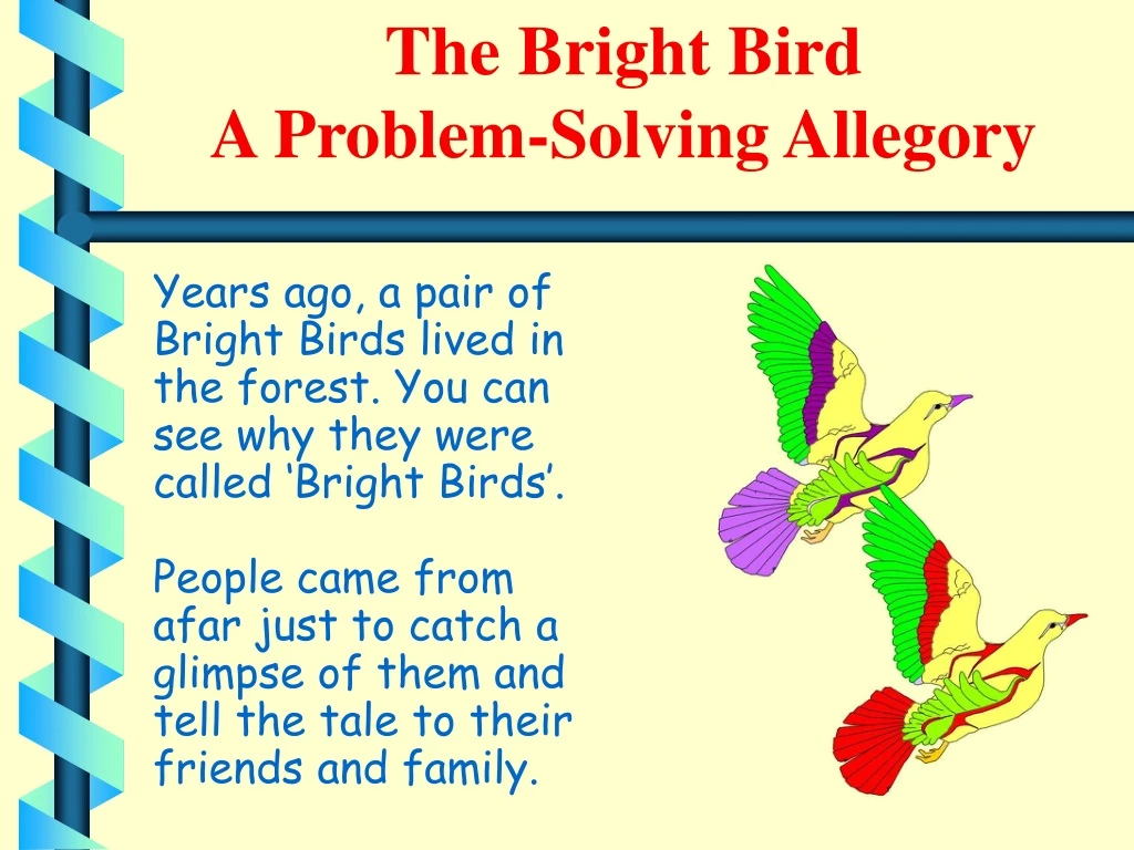 the bright bird a problem solving allegory