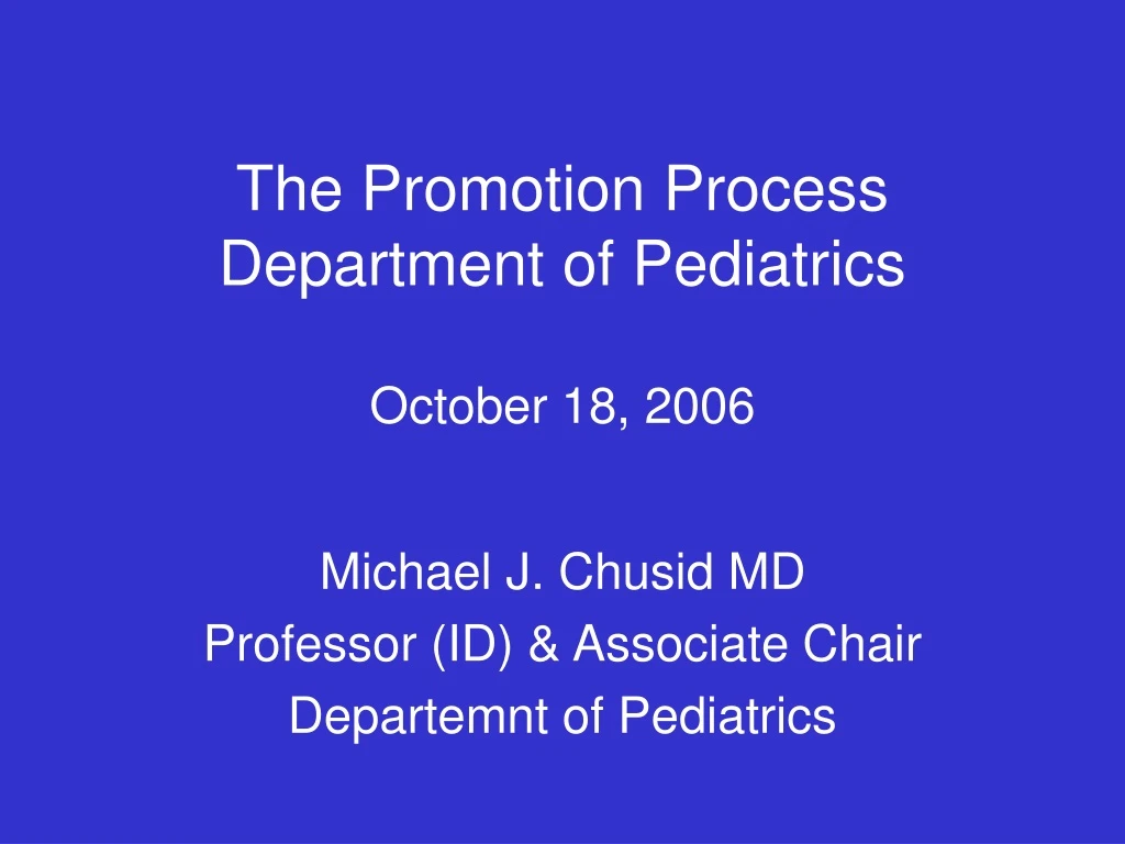 the promotion process department of pediatrics october 18 2006