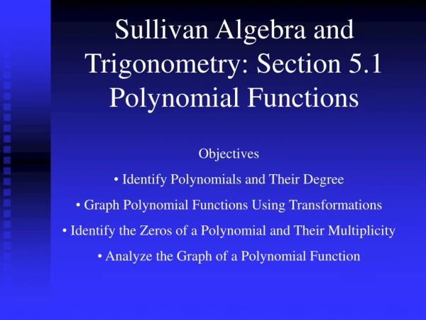 sullivan algebra and trigonometry section 5 1 polynomial functions