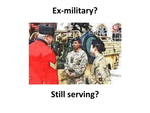 Ex-military?