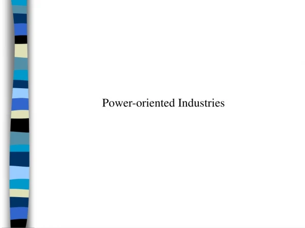 Power-oriented Industries