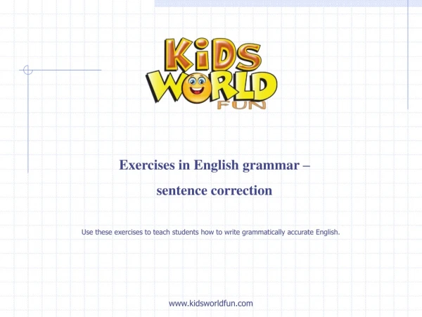 Exercises in English grammar –  sentence correction
