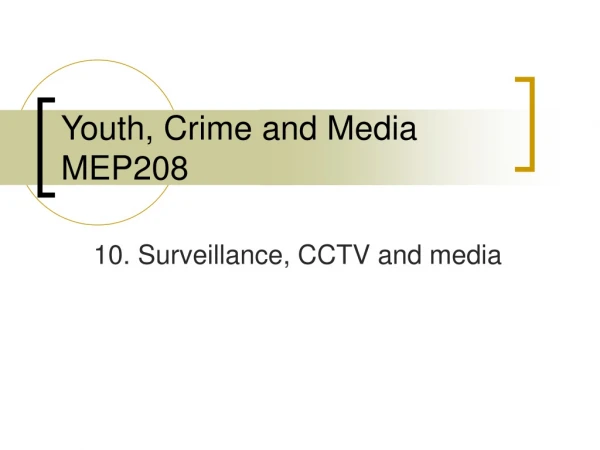 Youth, Crime and Media MEP208