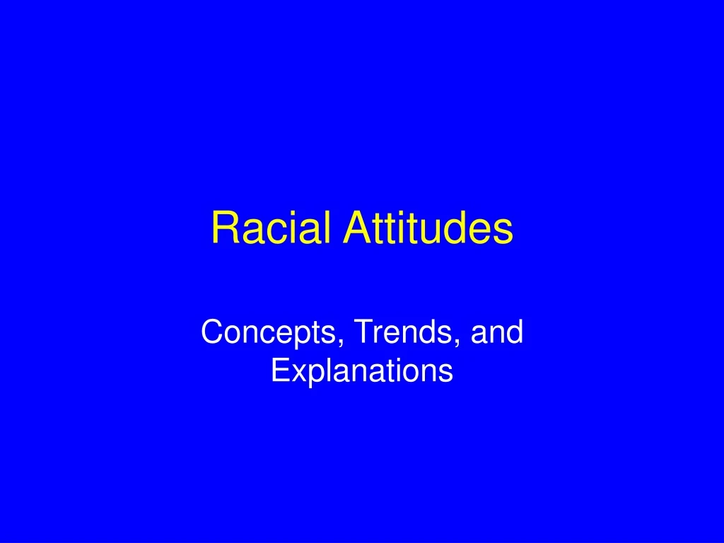 racial attitudes