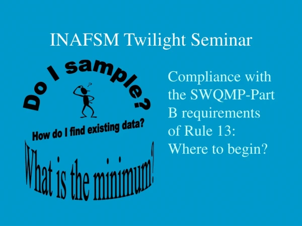 INAFSM Twilight Seminar