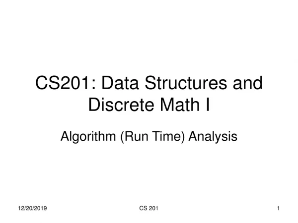 CS201: Data Structures and Discrete Math I