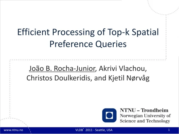 Efficient Processing of Top-k Spatial Preference Queries