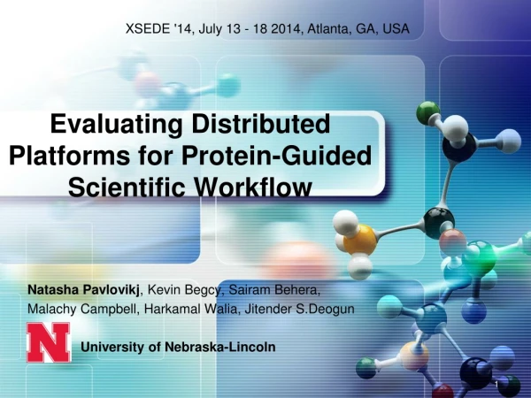 Evaluating Distributed Platforms for Protein-Guided Scientific Workflow