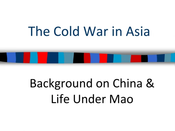 The Cold War in Asia