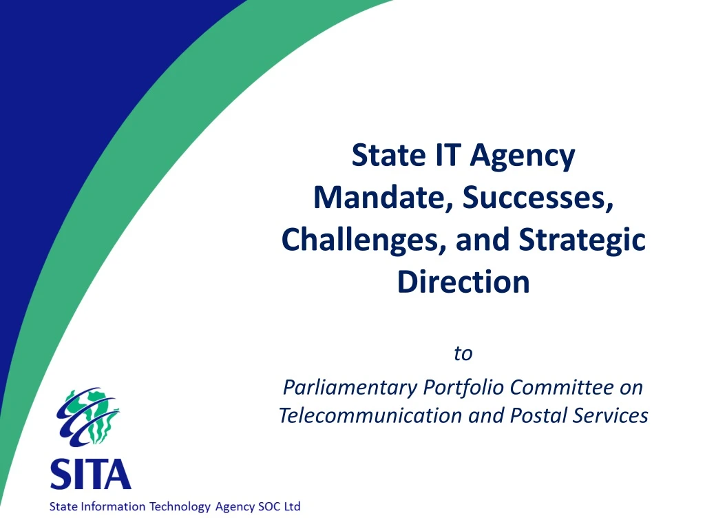 state it agency mandate successes challenges and strategic direction
